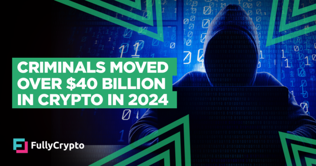 criminals-moved-over-40-billion-in-crypto-in-2024.png Criminals Moved Over $40 Billion in Crypto in 2024