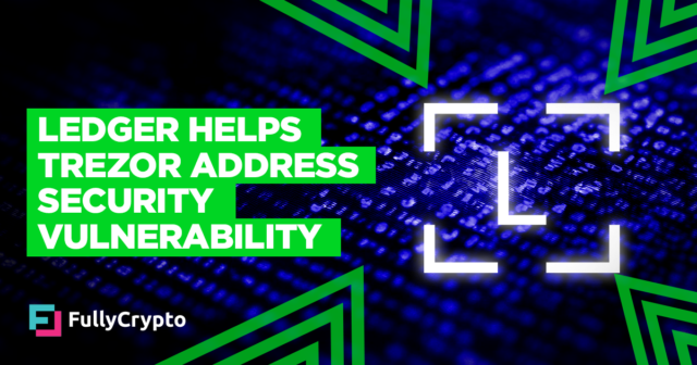 ledger-helps-trezor-address-security-vulnerability.png Ledger Helps Trezor Address Security Vulnerability